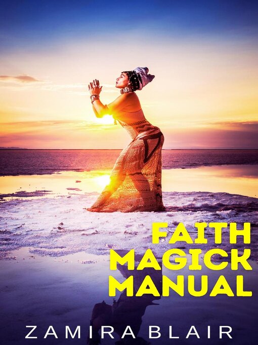 Title details for Faith Magick Manual by Zamira Blair - Available